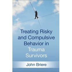 Treating Risky and Compulsive Behavior in Trauma Survivors