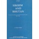Sikkim and Bhutan: Twenty-One Years on the North-East Frontier 1887-1908