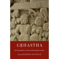 Grhastha: The Householder in Ancient Indian Religious Culture