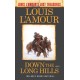 Down the Long Hills (Louis L'Amour's Lost Treasures): A Novel