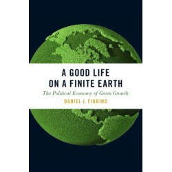 A Good Life on a Finite Earth: The Political Economy of Green Growth