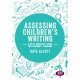 Assessing Children's Writing: A best practice guide for primary teaching