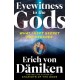 Eyewitness to the Gods: What I Kept Secret for Decades