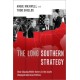 The Long Southern Strategy: How Chasing White Voters in the South Changed American Politics