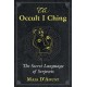 The Occult I Ching: The Secret Language of Serpents