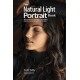 The Natural Light Portrait Book: The Step-by-Step Techniques You Need to Capture Amazing Photographs like the Pros