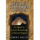 Secret Chamber Revisited: The Quest for the Lost Knowledge of Ancient Egypt