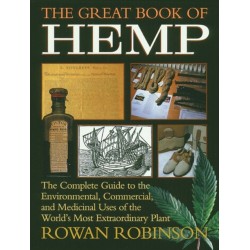 The Great Book of Hemp: The Complete Guide to the Environmental, Commercial, and Medicinal Uses of the World's Most Extraordinary Plant