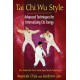 Tai Chi Wu Style: Advanced Techniques for Internalizing Chi Energy