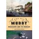 The Big Muddy: An Environmental History of the Mississippi and Its Peoples from Hernando de Soto to Hurricane Katrina