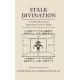 Stalk Divination: A Newly Discovered Alternative to the I Ching