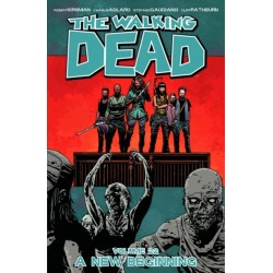 The Walking Dead Volume 22: A New Beginning