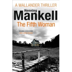 The Fifth Woman: Kurt Wallander