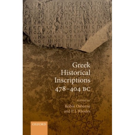 Greek Historical Inscriptions 478-404 BC