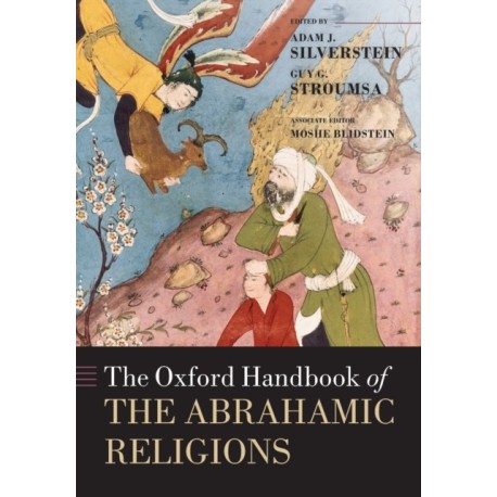 The Oxford Handbook of the Abrahamic Religions