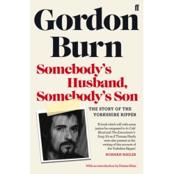 Somebody's Husband, Somebody's Son: The Story of the Yorkshire Ripper