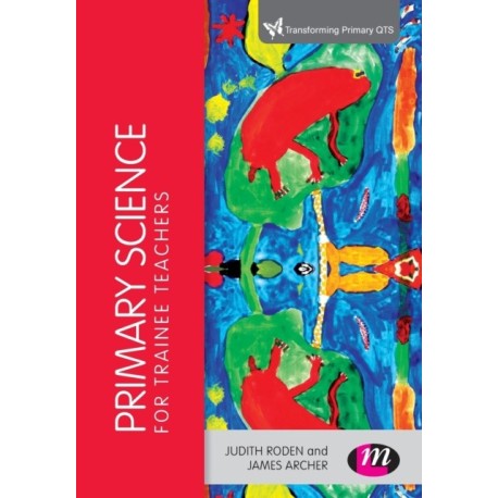 Primary Science for Trainee Teachers