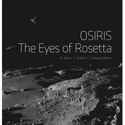 OSIRIS – The Eyes of Rosetta: Journey to Comet 67P, a Witness to the Birth of Our Solar System