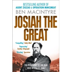 Josiah the Great: The True Story of the Man Who Would be King