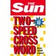 The Sun Two-Speed Crossword Book 10: 80 Two-in-One Cryptic and Coffee Time Crosswords