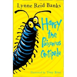 Harry the Poisonous Centipede: A Story to Make You Squirm