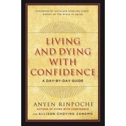 Living and Dying with Confidence: A Day-by-Day Guide