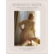 Romantic Knits: 16 Knitting Patterns for Blouses, Cardigans and Other Elegant Knitwear