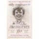 Where Memories Go: Why dementia changes everything - as heard on BBC R4 Book of the Week