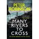 Many Rivers to Cross: The 26th DCI Banks novel from The Master of the Police Procedural