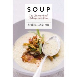 Soup: The Ultimate Book of Soups and Stews