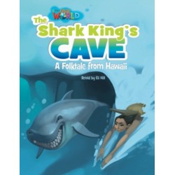 Our World Readers: The Shark King's Cave: American English