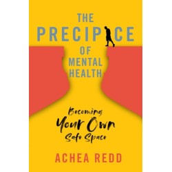 The Precipice of Mental Health: Becoming Your Own Safe Space