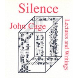 Silence: Lectures and Writings