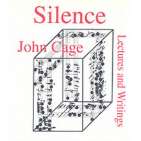 Silence: Lectures and Writings