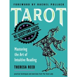Tarot: No Questions Asked: Mastering the Art of Intuitive Reading