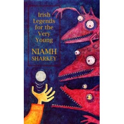 Irish Legends for the Very Young