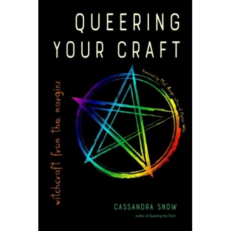 Queering Your Craft: Witchcraft from the Margins