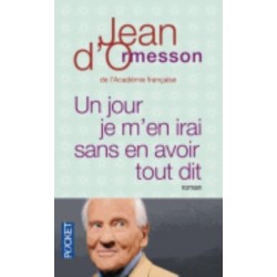 Un jour je m'en irai sans avoir tout dit