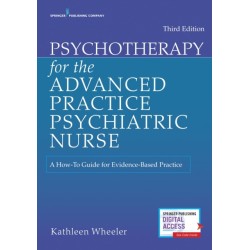 Psychotherapy for the Advanced Practice Psychiatric Nurse: A How-To Guide for Evidence-Based Practice