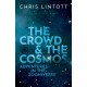 The Crowd and the Cosmos: Adventures in the Zooniverse