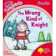 Oxford Reading Tree Songbirds Phonics: Level 4: The Wrong Kind of Knight