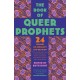 The Book of Queer Prophets: 24 Writers on Sexuality and Religion