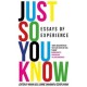 Just So You Know: Essays of Experience