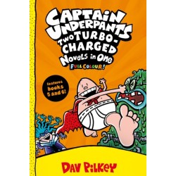 Captain Underpants: Two Turbo-Charged Novels in One (Full Colour!)