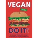 Vegan Do It!