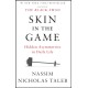 Skin in the Game: Hidden Asymmetries in Daily Life
