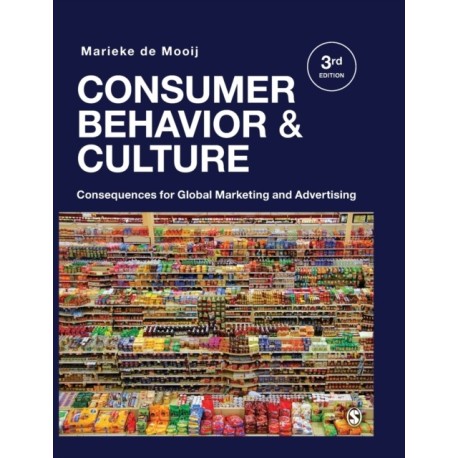 Consumer Behavior and Culture: Consequences for Global Marketing and Advertising