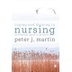 Coping and Thriving in Nursing: An Essential Guide to Practice