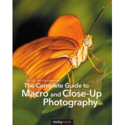 The Complete Guide to Macro and Close-Up Photography