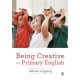 Being Creative in Primary English